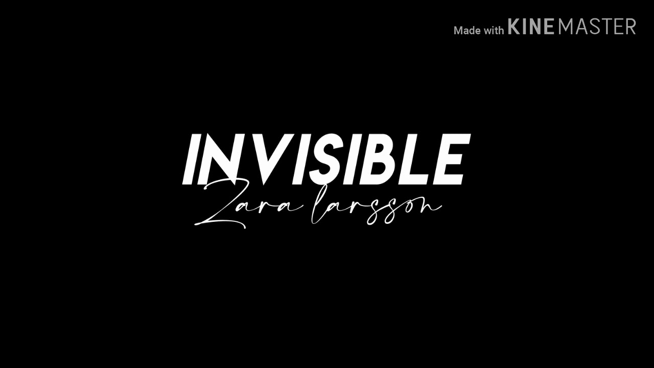 INVISIBLE | Zara Larsson | Video oficial con letra (Klaus)