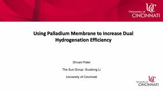 Using Palladium Membrane to Increase Dual Hydrogenation Efficiency