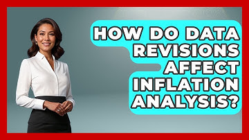 How Do Data Revisions Affect Inflation Analysis? - Inflation Insight Channel