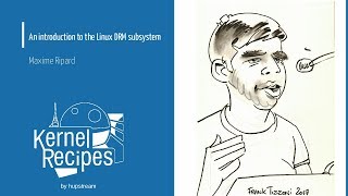 Kernel Recipes 2017 - An introduction to the Linux DRM subsystem - Maxime Ripard