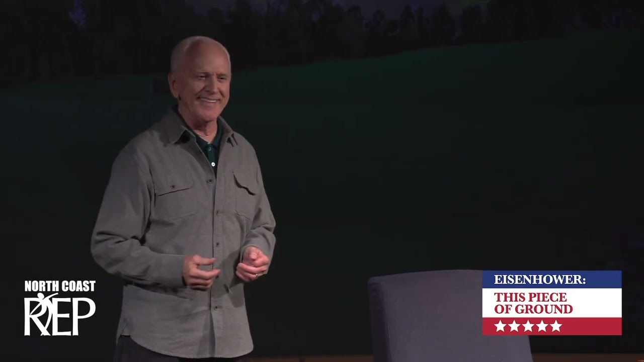 Eisenhower: This Piece of Ground - North Coast Rep