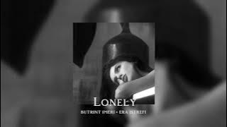 Lonely Speed up(BUTRINT IMERI × ERA ISTREFI)