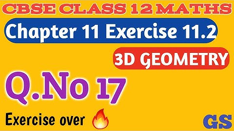 Chapter 11 - Exercise 11.2 (Q.No 17) 3 Dimensional Geometry | CBSE Class 12th Maths in Tamil - NCERT
