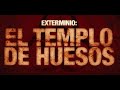 EXTERMINIO EL TEMPLO DE HUESOS / Tráiler oficial / Subtitulado