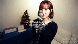 [Sentropia Cover] G-DRAGON - R.O.D (Covered. ESYOON)