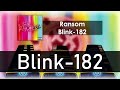 Ransom By Blink 182 Full Band Custom