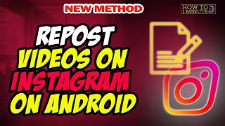 How to repost videos on instagram on android 2025 screenshot 1