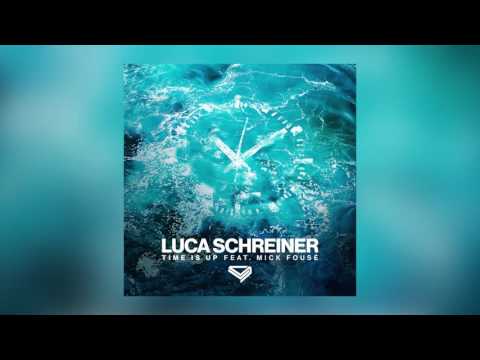 Luca Schreiner - Time Is Up Feat. Mick Fousé (Cover Art)