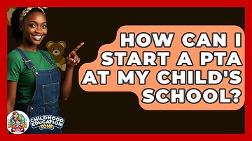 How Can I Start A PTA At My Child