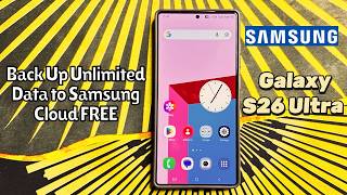How to Back Up Unlimited Data to Samsung Cloud FREE on Samsung Galaxy S26 Ultra #tutorial screenshot 4