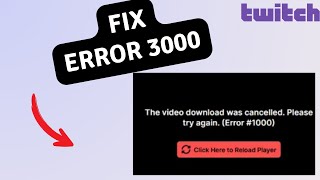 Fix Error 3000 in TWITCH