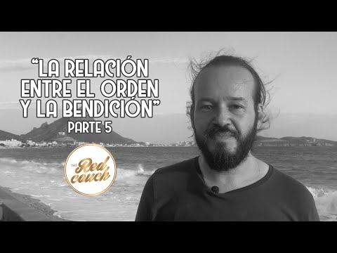 ⚪ Tema: La relación entre el orden y la bendición, Parte 5