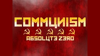 Communism:Absolute Zero