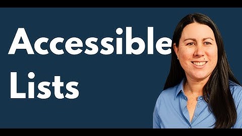 Lists | Elearning Accessibility Tips and Tricks