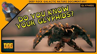 Deep Rock Galactic | GLYPHIDS | A Dwarves Guide Documentary