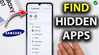 Samsung A07: How to Find Hidden Applications