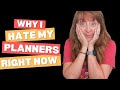 I Hate My Planner System - Why it's NOT Working &amp; How to Fix it? Planner Rant