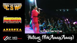 HUTANG POK AMAY AMAY ~ ICHA MARICHA ~ NEW KUMBARA LIVE COVER CSW