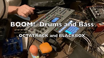 BOOM! Drums and Bass - 120 bpm - Elektron Octatrack and 1010 BlackBox