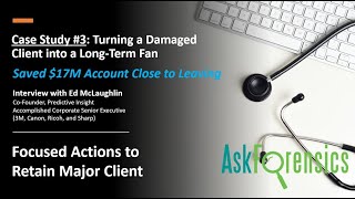 AskForensics Case Video 3 - Focused Actions Saved $17M Client from Leaving