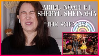 Ariel Noah Ft Sheryl Sheinafia The Scientist  Reaction 
