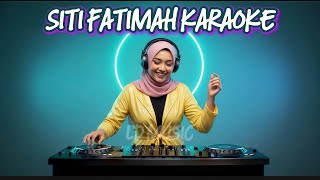 Siti Fatimah Karaoke  Dj Remix Religi Viral 2026  Dangdut Slow Remix  Bass
