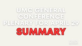 Summary of UMCGC Business Proceedings for April 29, 2024 (from live stream) by PlainSpoken 2,906 views 12 days ago 12 minutes, 58 seconds