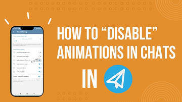 How To Turn Off Animation In Chats In Telegram? |Technologyglance