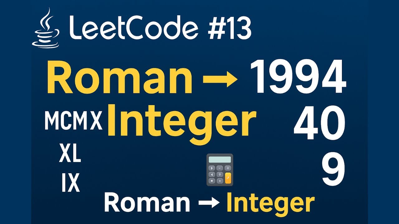 LeetCode #13: Roman to Integer 🔢 | Java Interview Approach Explained ...