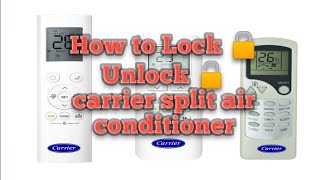 Carrier Split Air condition Remote control Lock and Unlock Mode Setup