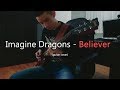 Imagine dragons  believer cover