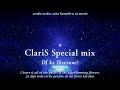 ClariS 2017 Special mix "DJ kz (livetune)" - DROP 'kz remix'