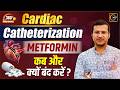 Cardiac Catheterization & Contrast Dye Complications | 360° One Shot Series 🔥| Siddharth Sandu Sir