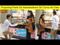 Proposing Prank On Islamabadians Girl Turns into Date (Part 1) | Prank in Islamabad Pakistan