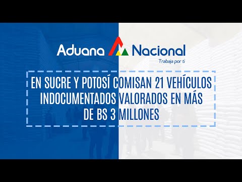 En #Sucre y #Potosí comisan 21 vehículos indocumentados valorados en más de Bs 3 millones