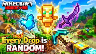 Minecraft, But Drops Are Very Random...