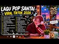 Lagu Pop Indonesia Santai - Viral di Tiktok 2026, Menemani Kerja dan Santai Full Album