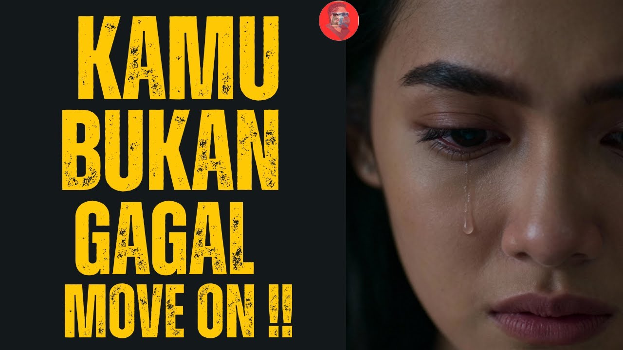 5 Alasan KAMU Masih GAGAL MOVE ON❗ Padahal DIA Sudah NYAKITIN KAMU❗❗