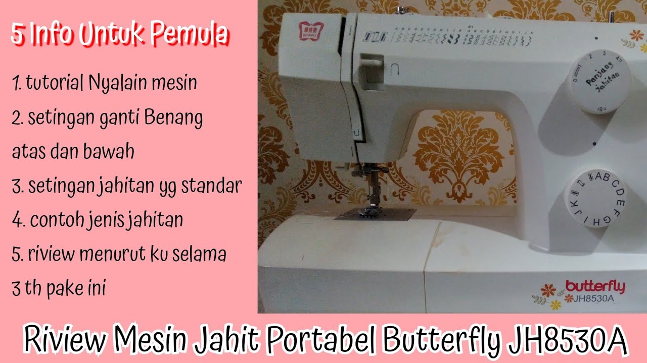 Riview Mesin Jahit Portabel Butterfly JH8530A