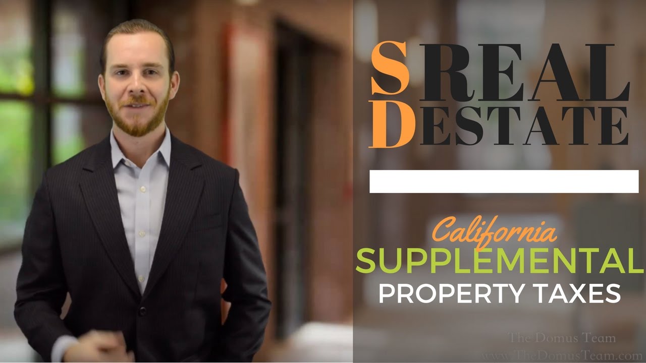 Supplemental Property Taxes— Explained! The Real Estate Jedi™ San