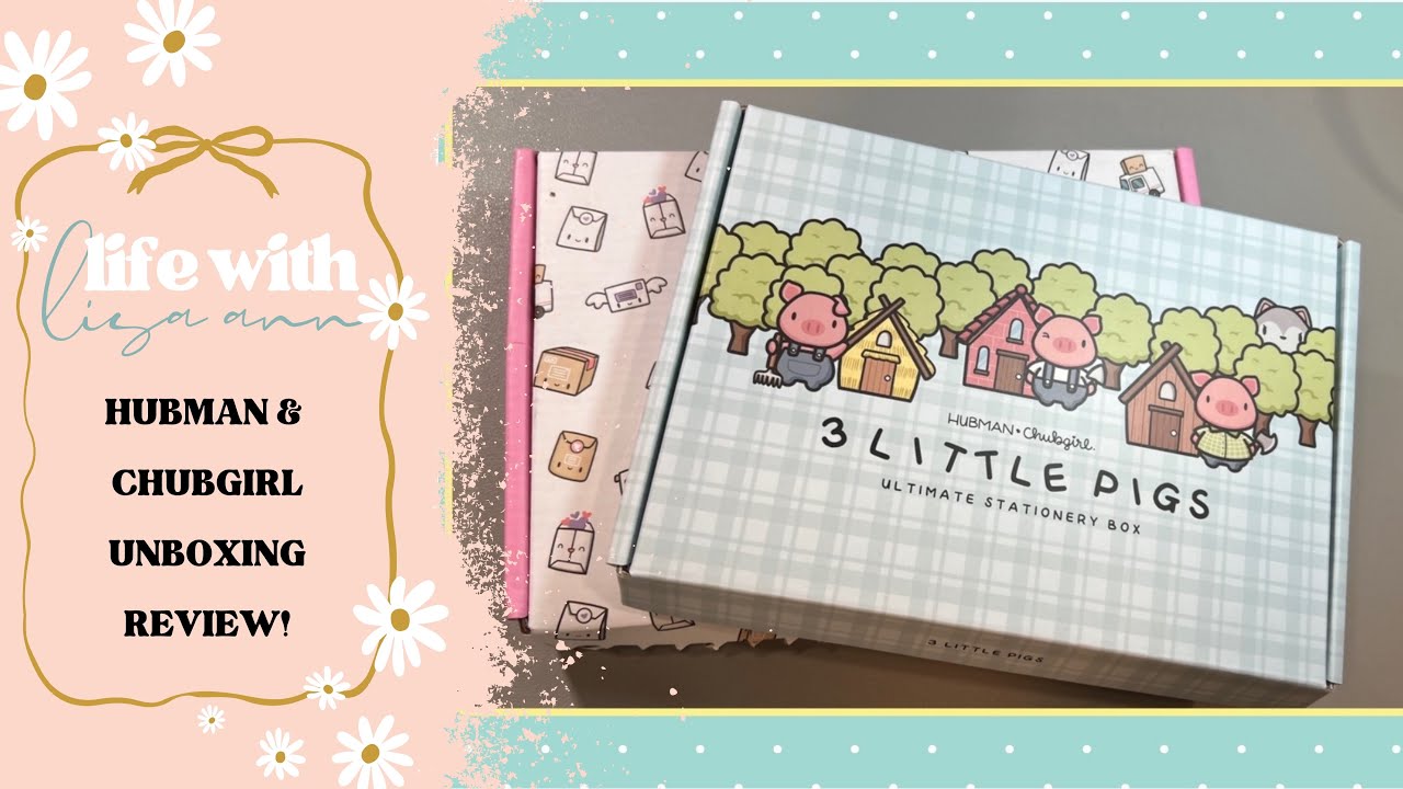 Hubman Hubman & Chubgirl March Ultimate Stationary Box Unboxing and Review ...