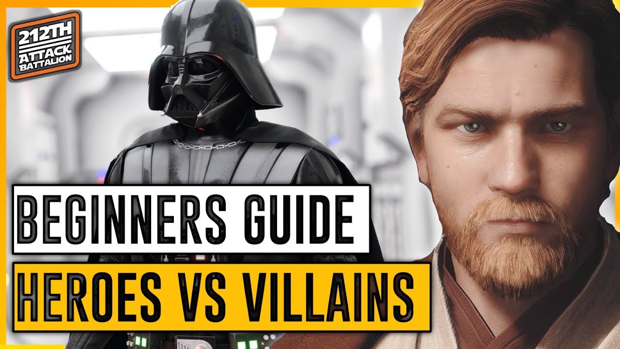Beginners Guide to Heroes vs Villains | Battlefront 2 | 2023