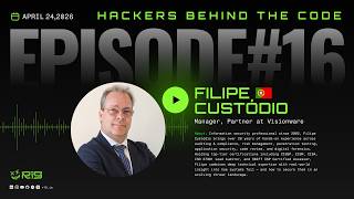 #Episode 16 - Hackers Behind the Code - Filipe Custódio