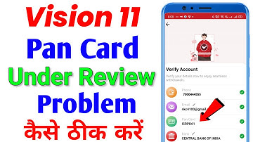 vision 11 pan card under review problem | vision 11 me pan card verification nahi ho raha hai