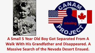 Missing 411 David Paulides Presents a 5 Yr Old Boy Vanishes in the Nevada Desert