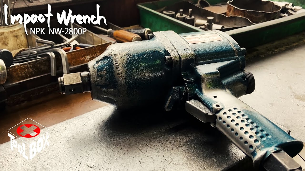 19mm Sq Air Impact Wrench REPAIR / NW-2800P NPK JAPAN - YouTube