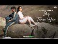 Ishq Tumse Hua | Ritik Mahajan | Nazila | Ayaaz | Amjad Nadeem Aamir | New Romantic Songs 2023