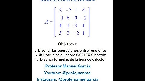 CALCULADORAS - Matriz Inversa con Gauss Jordan y fx991EX CLASSWIZ - Ejemplo1