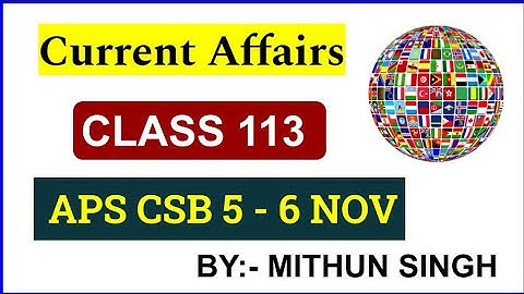 ARMY PUBLIC SCHOOL CURRENT AFFAIRS | CLASS NO - 113 |  APS CSB CLASSES | AWES NOV OST CSB EXAM 2022