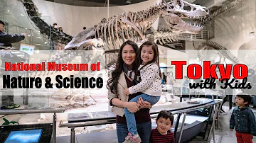 Japan National Museum of Nature & Science With Kids - Tokyo for Kids